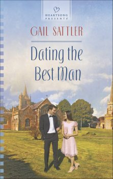 Dating the Best Man, Gail Sattler