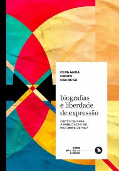 Biografias e liberdade de expressão, Fernanda Nunes Barbosa