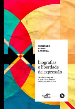 Biografias e liberdade de expressão, Fernanda Nunes Barbosa