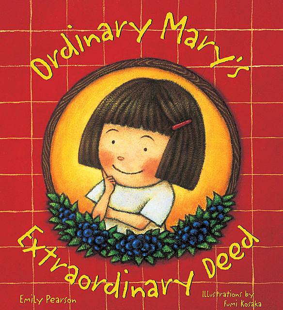 Ordinary Mary's Extraordinary Deed, Emily Pearson