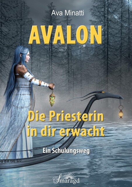 Avalon – Die Priesterin in dir erwacht, Ava Minatti