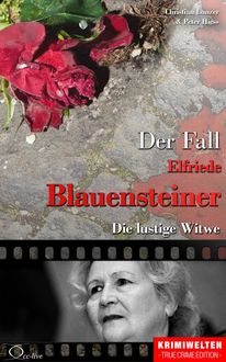 Der Fall Elfriede Blauensteiner, Christian Lunzer, Peter Hiess