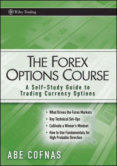 The Forex Options Course, Abe Cofnas