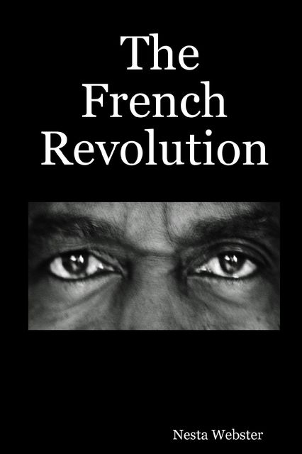 The French Revolution, Nesta Webster