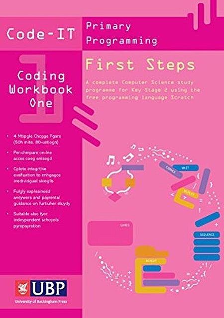 Code-It Workbook 1: First Steps in Programming using Scratch, Phil Bagge