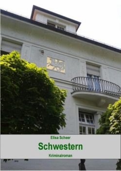 Schwestern, Elisa Scheer