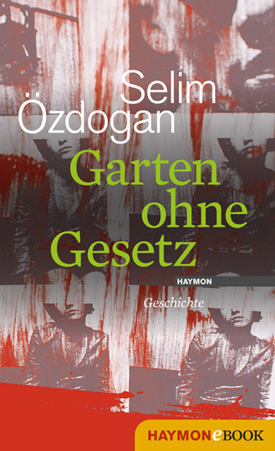Garten ohne Gesetz, Selim Özdogan