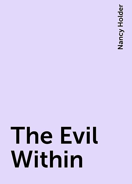 The Evil Within, Nancy Holder