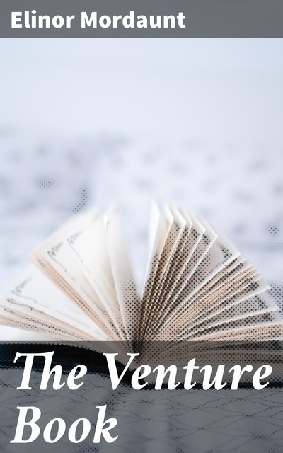 The Venture Book, Elinor Mordaunt