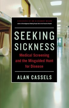 Seeking Sickness, Alan Cassels
