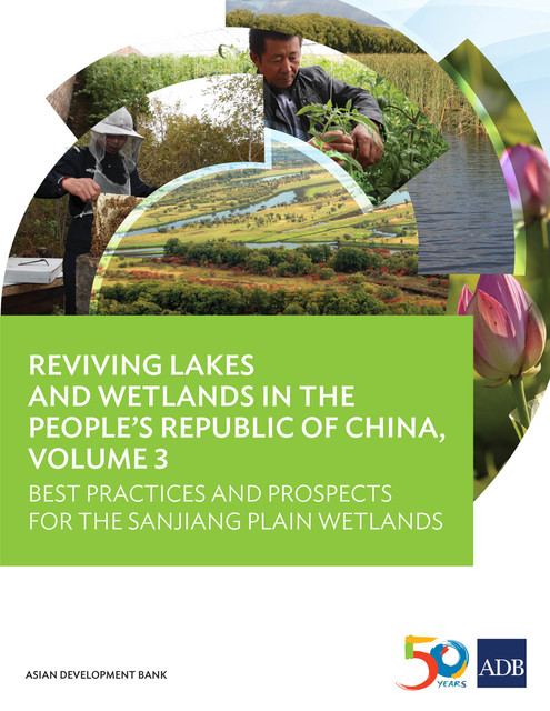 Reviving Lakes and Wetlands in People's Republic of China, Volume 3, Asian Development Bank