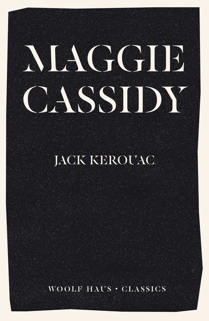 Maggie Cassidy (Annotated), Jack Kerouac