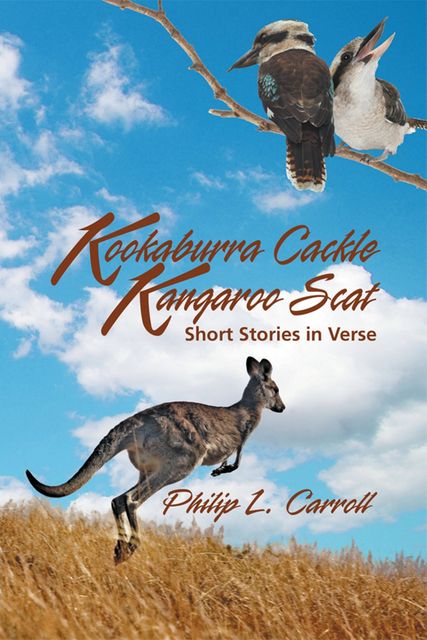 Kookaburra Cackle Kangaroo Scat, Philip L.Carroll