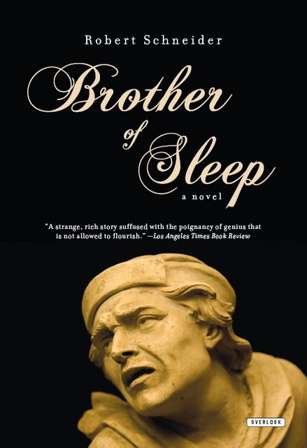 Brother of Sleep, Robert Schneider