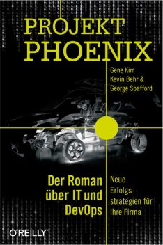 Projekt Phoenix, Gene Kim, George Spafford, Kevin Behr