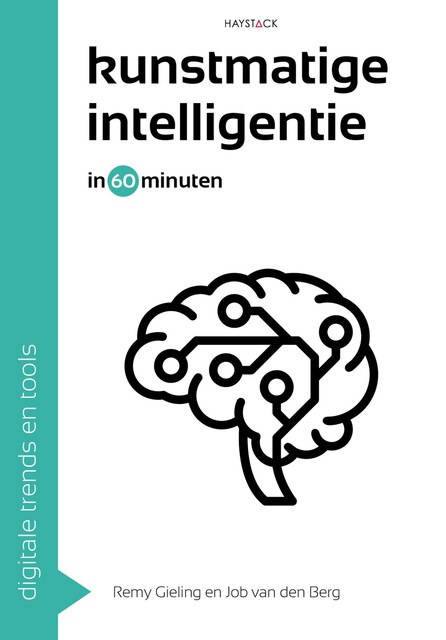 Kunstmatige intelligentie in 60 minuten, Remy Gieling, Job van den Berg