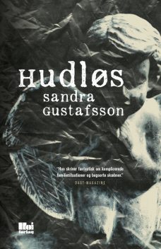 Hudløs, Sandra Gustafsson