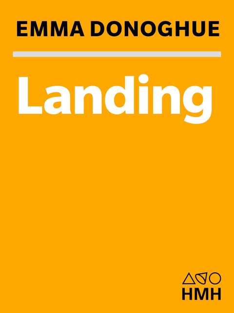 Landing, Emma Donoghue