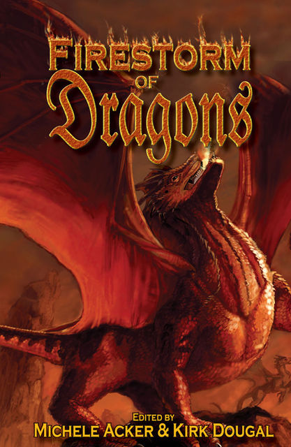 Firestorm of Dragons, Kirk Douglas, Michele Michele Acker
