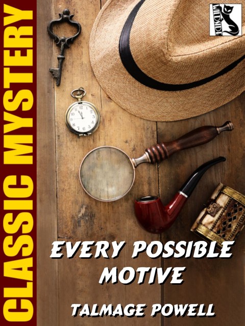 Every Possible Motilve, Talmage Powell