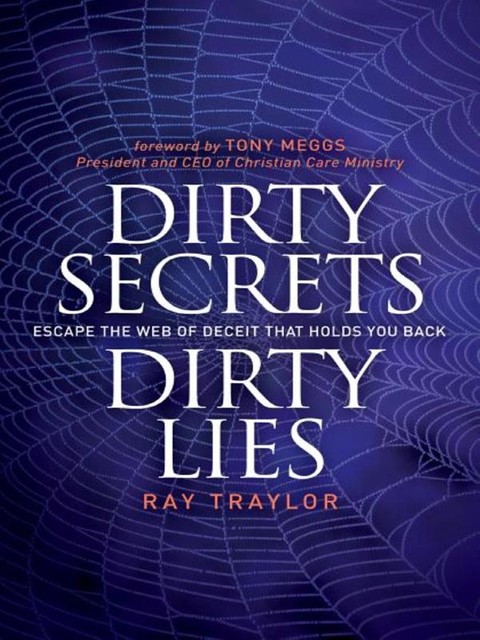 Dirty Secrets, Dirty Lies, Ray Traylor