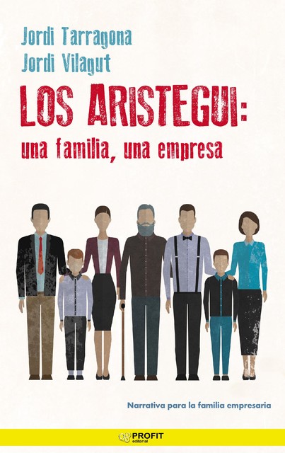 Los Aristegui: una familia, una empresa, Jordi Vilagut Munt, Jordi Coromina