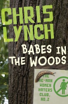 Babes in the Woods, Chris Lynch
