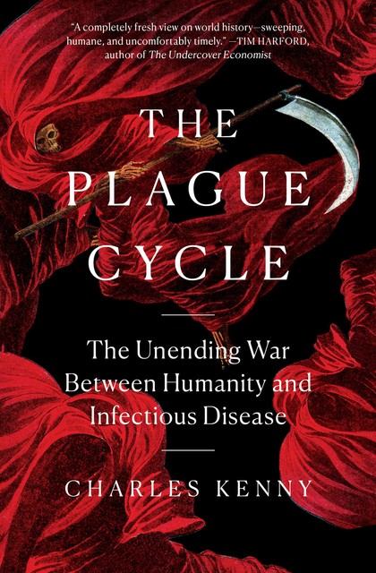 The Plague Cycle, Charles Kenny