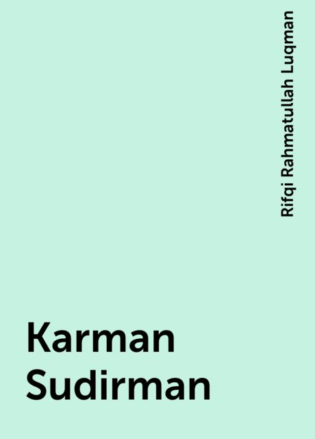 Karman Sudirman, Rifqi Rahmatullah Luqman