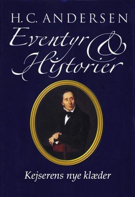 Kejserens nye klæder, Hans Christian Andersen