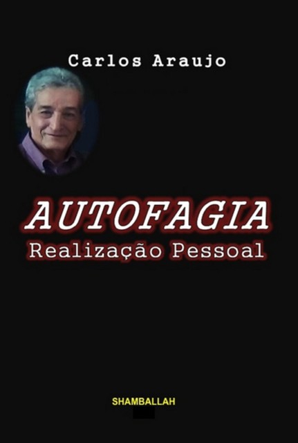Autofagia, Carlos Araujo
