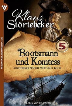Klaus Störtebeker 5 – Abenteuerroman, Gloria von Felseneck