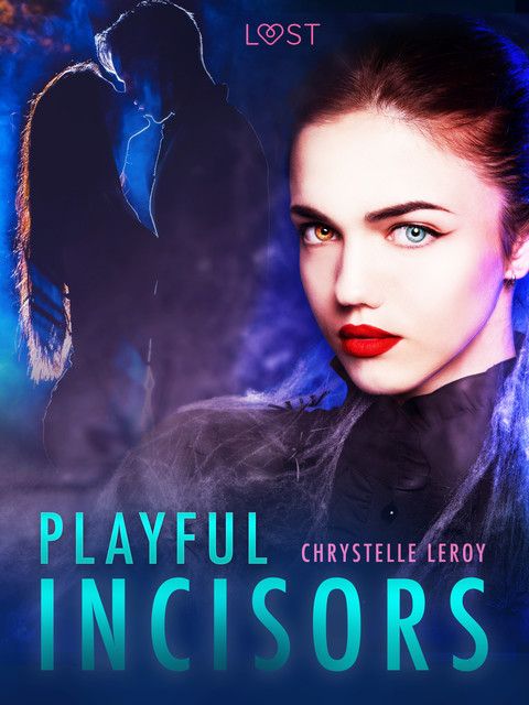 Playful Incisors – Erotic Short Story, Chrystelle Leroy