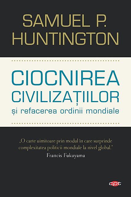 Ciocnirea civilizațiilor, Samuel P. Huntington
