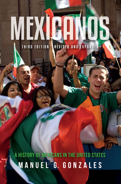 Mexicanos, Third Edition, Manuel Gonzales