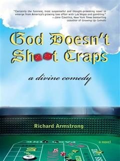 God Doesn't Shoot Craps, Richard Armstrong