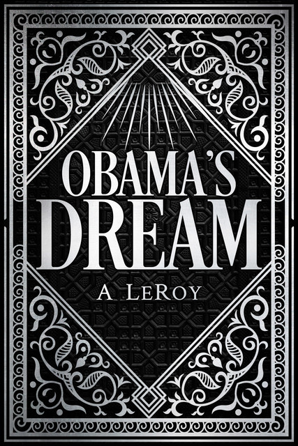 Obama's Dream, Abdiel LeRoy