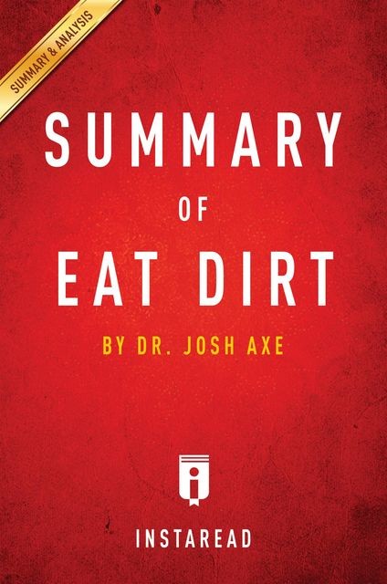 Summary of Eat Dirt, Instaread