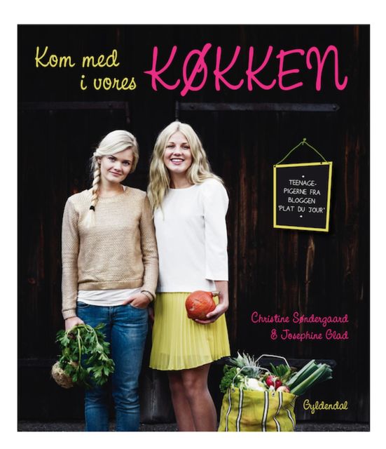 Kom med i vores køkken, Christine Søndergaard, Josephine Glad
