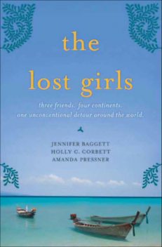The Lost Girls, Amanda Pressner, Holly C.Corbett, Jennifer Baggett