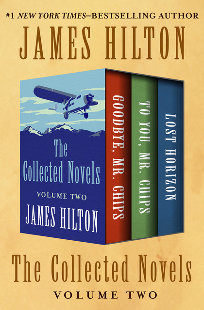 The Collected Novels Volume Two, James Hilton
