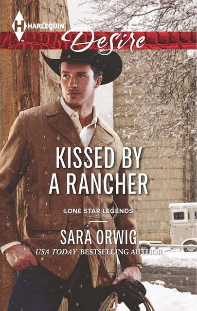 Kissed by a Rancher, Sara Orwig