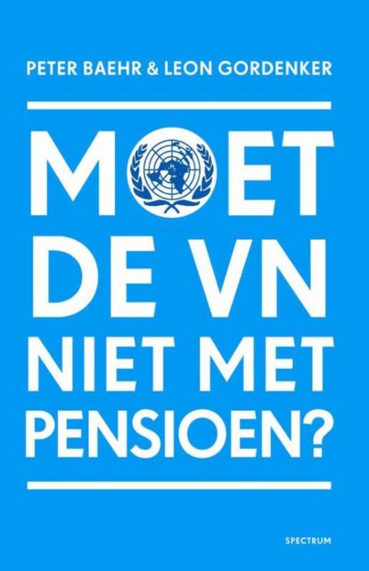 Moet de VN niet met pensioen, Peter Baehr