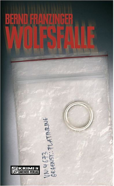 Wolfsfalle, Bernd Franzinger