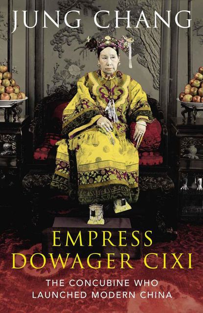 Empress Dowager Cixi, Jung Chang