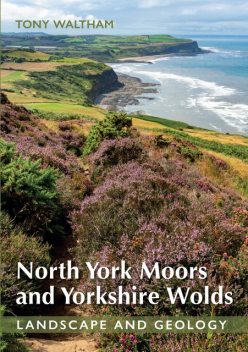 North York Moors and Yorkshire Wolds, Tony Waltham