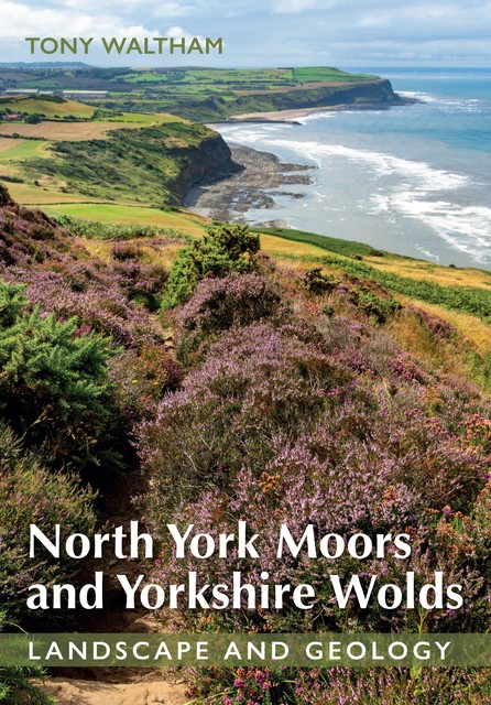 North York Moors and Yorkshire Wolds, Tony Waltham