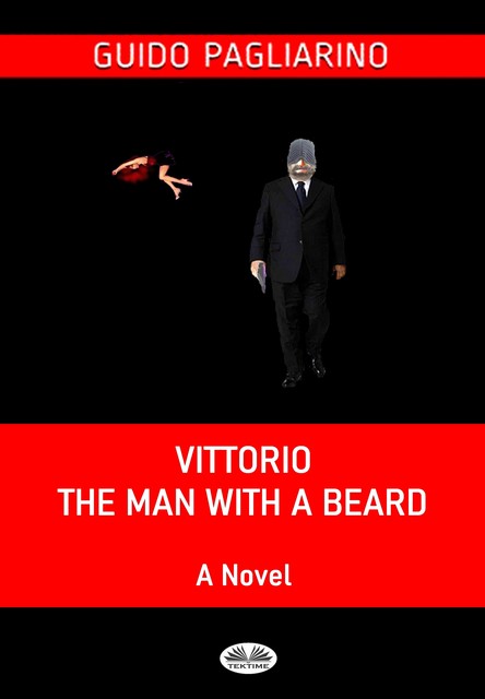 Vittorio, The Man With A Beard, Guido Pagliarino