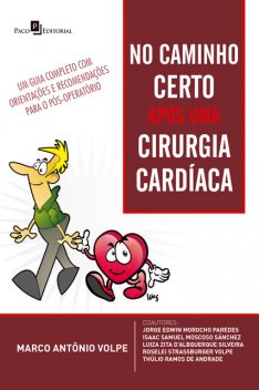 No caminho certo após uma cirurgia cardíaca, Marco Antônio Volpe