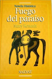 Fuego Del Paraí­So, Mary Renault